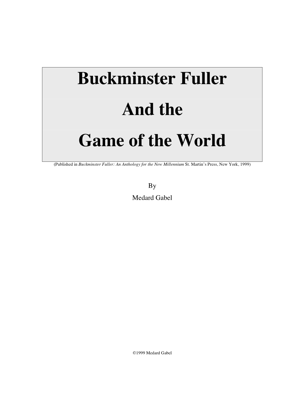 Buckminster Fuller and the Game of the World