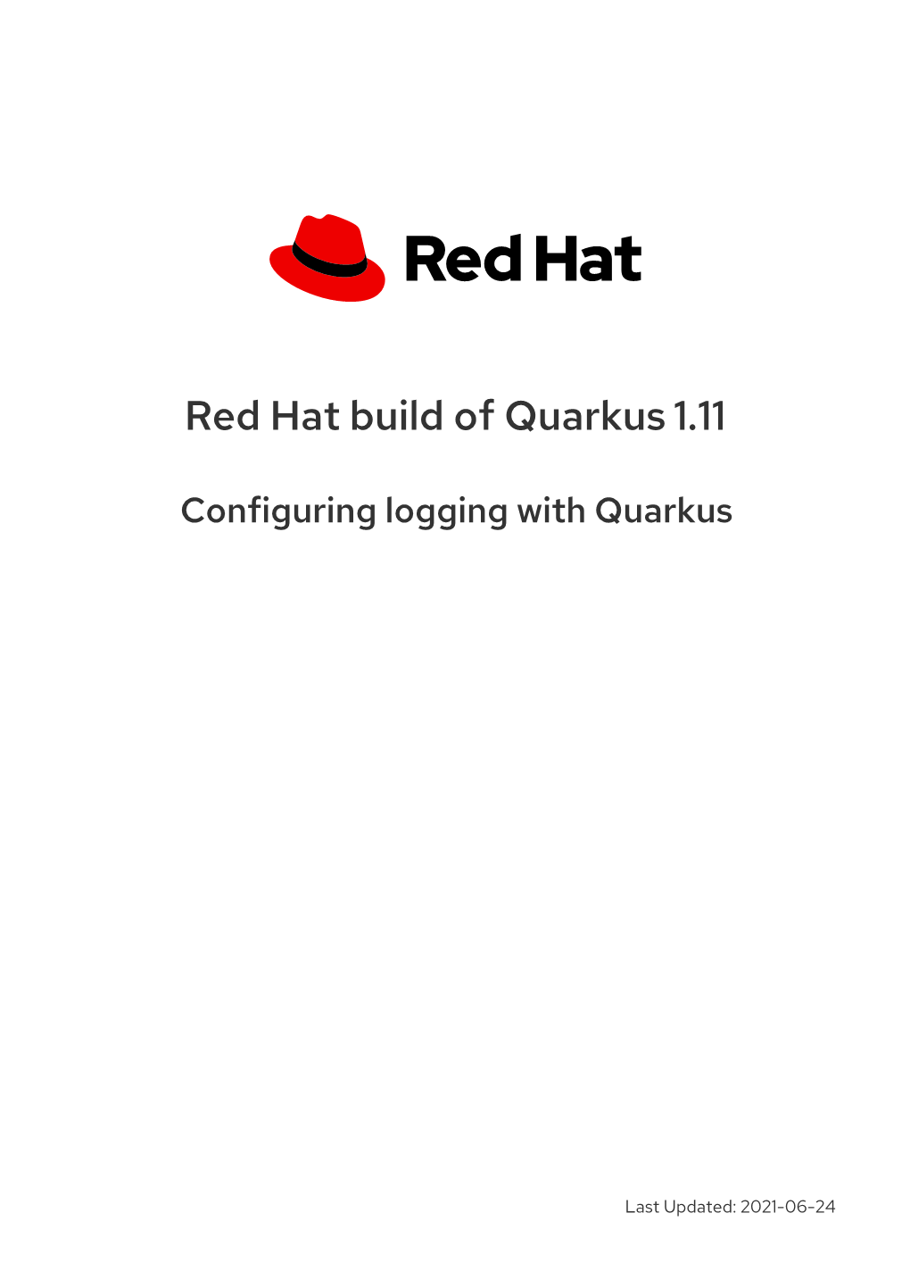 Red Hat Build of Quarkus 1.11 Configuring Logging with Quarkus Legal Notice