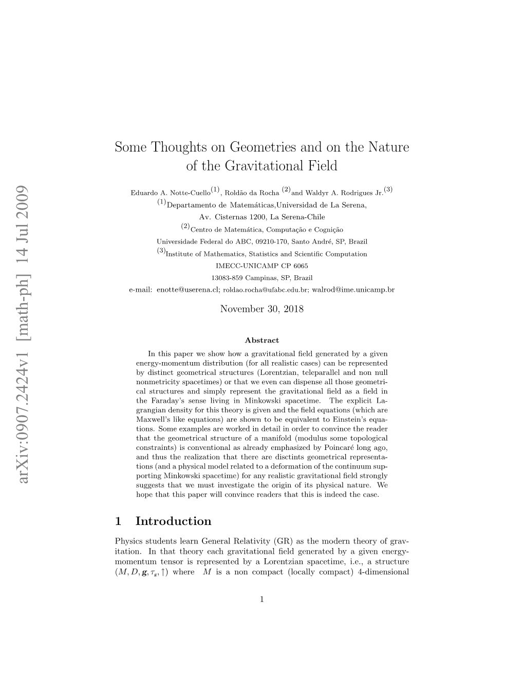 Some Thoughts on Geometries and on the Nature of the Gravitational Field