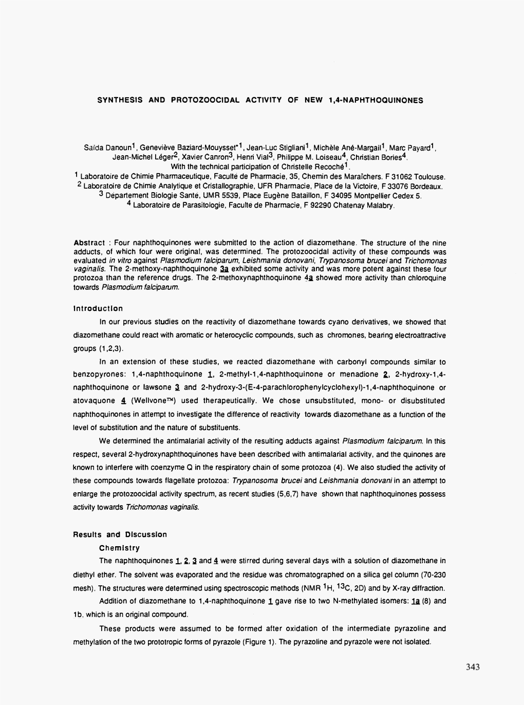 SYNTHESIS and PROTOZOOCIDAL ACTIVITY of NEW 1,4-NAPHTHOQUINONES Saida Danoun1, Geneviöve Baziard-Mouysset*1, Jean-Luc Stigliani