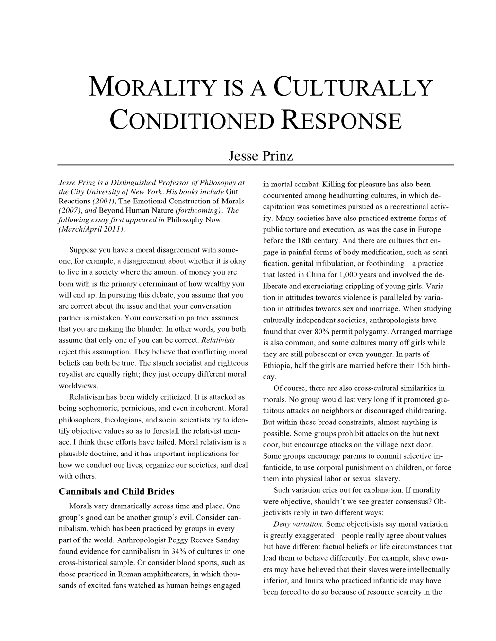 MORALITY IS a CULTURALLY CONDITIONED RESPONSE Jesse Prinz