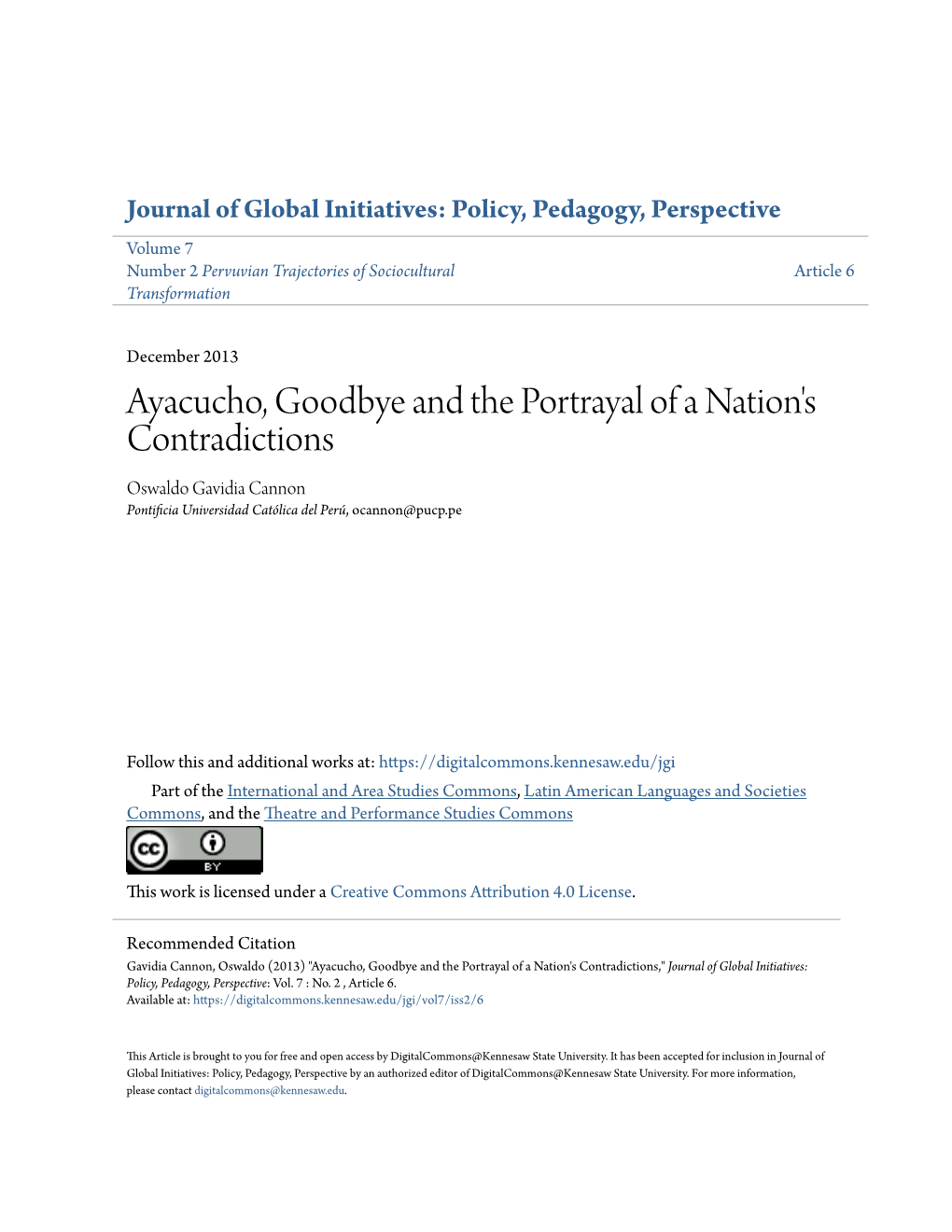 Ayacucho, Goodbye and the Portrayal of a Nation's Contradictions Oswaldo Gavidia Cannon Pontificia Universidad Católica Del Perú, Ocannon@Pucp.Pe