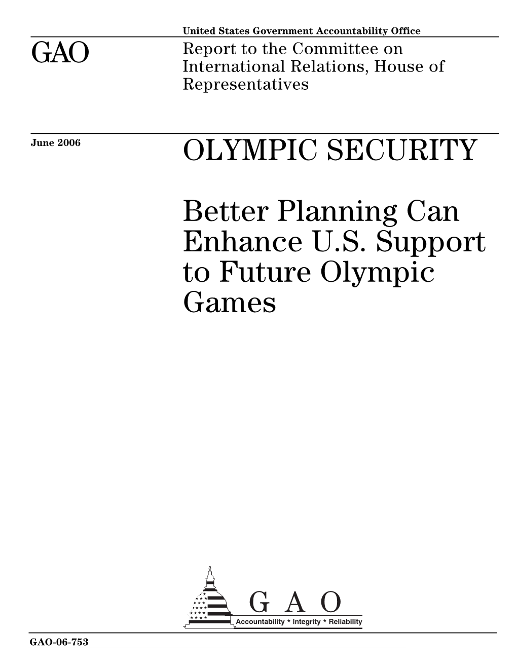 GAO-06-753 Olympic Security: Better Planning Can Enhance U.S