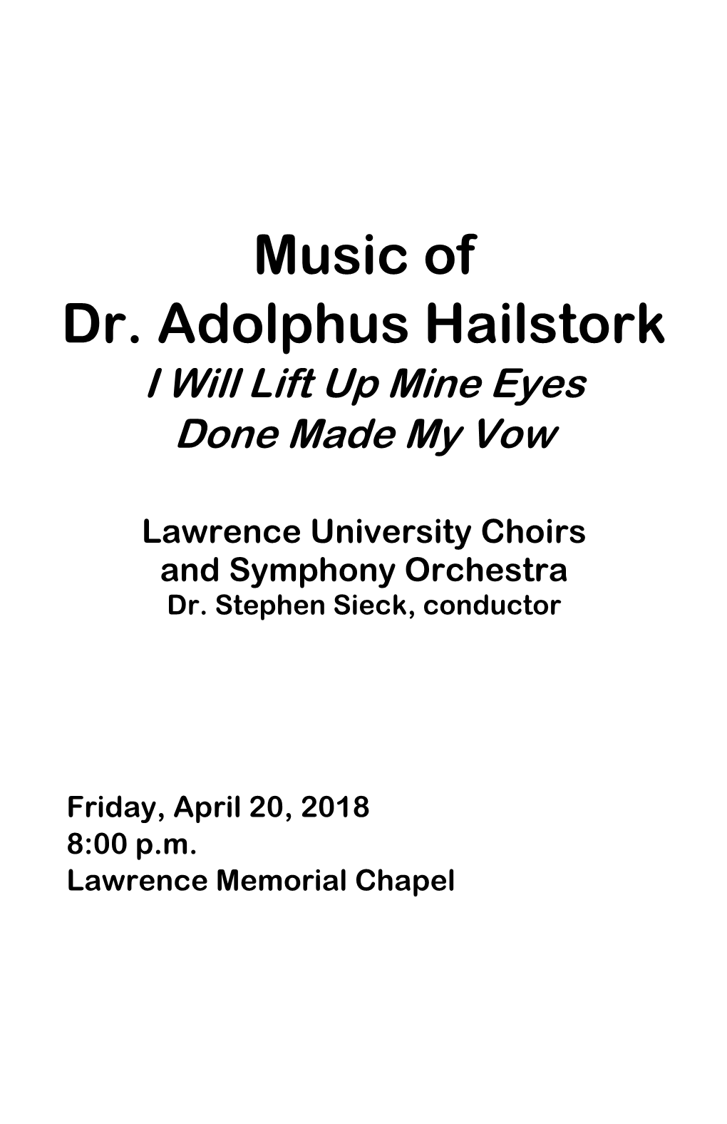 Music of Dr. Adolphus Hailstork I Will Lift up Mine Eyes Done Made My Vow