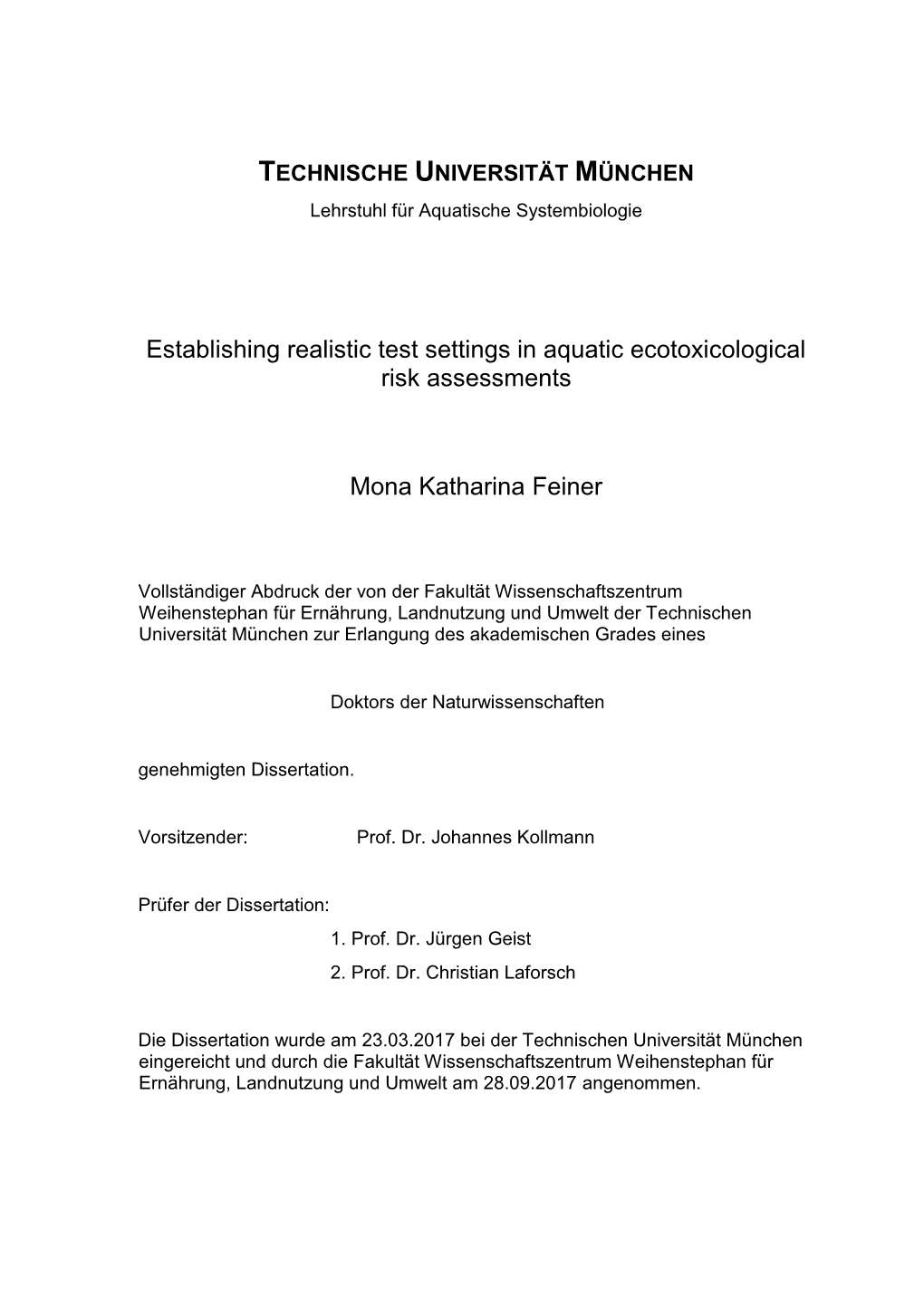 Establishing Realistic Test Settings in Aquatic Ecotoxicological Risk Assessments Mona Katharina Feiner