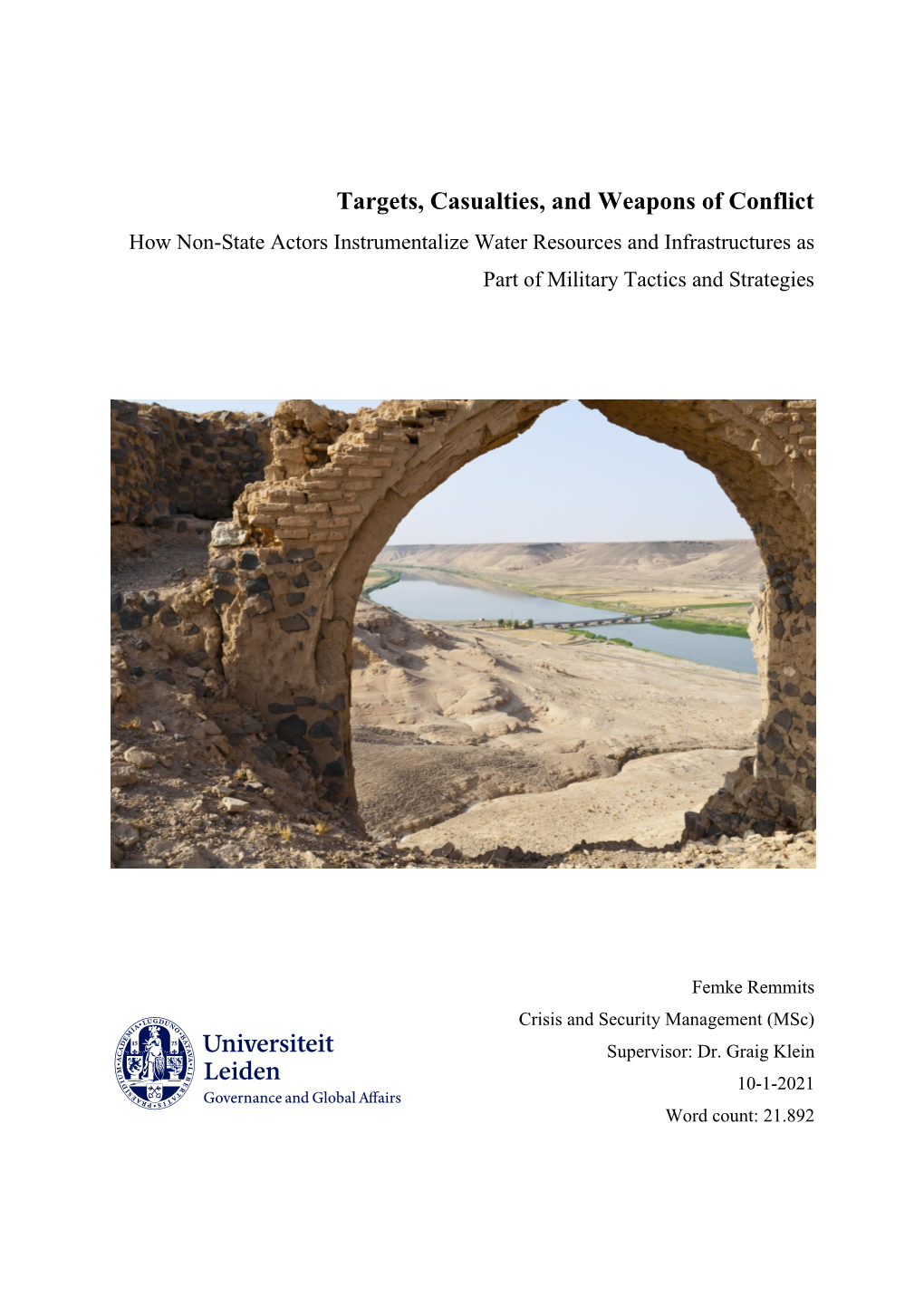 Targets, Casualties, and Weapons of Conflict How Non-State Actors Instrumentalize Water Resources and Infrastructures As Part of Military Tactics and Strategies
