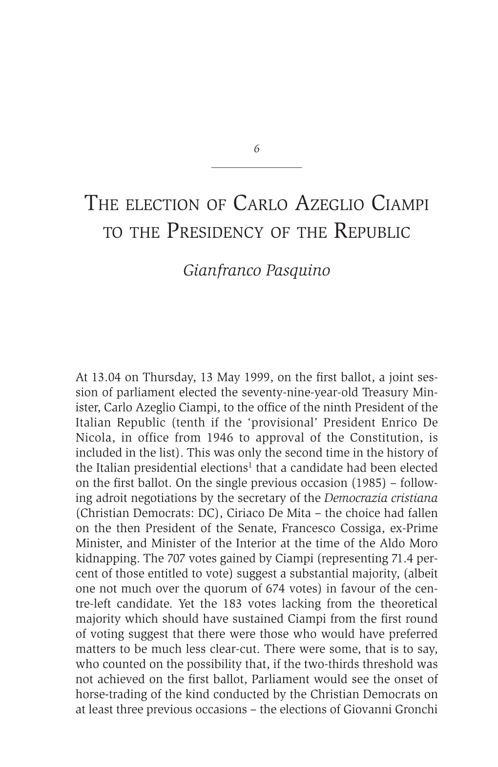 The Election of Carlo Azeglio Ciampi to the Presidency of the Republic