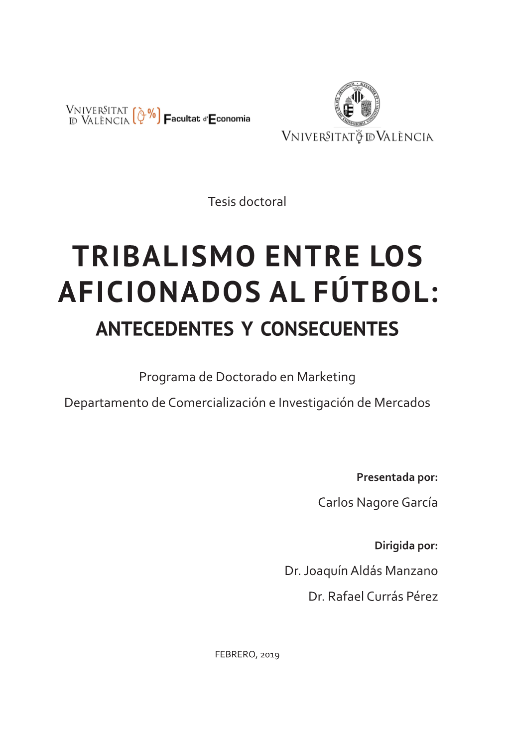 Tribalismo Entre Los Aficionados Al Fútbol: Antecedentes Y Consecuentes