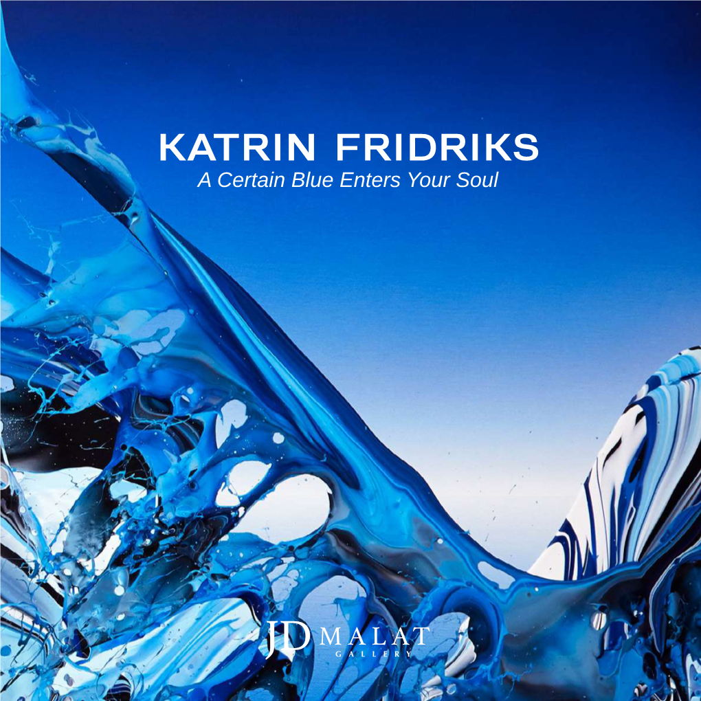 KATRIN FRIDRIKS a Certain Blue Enters Your Soul