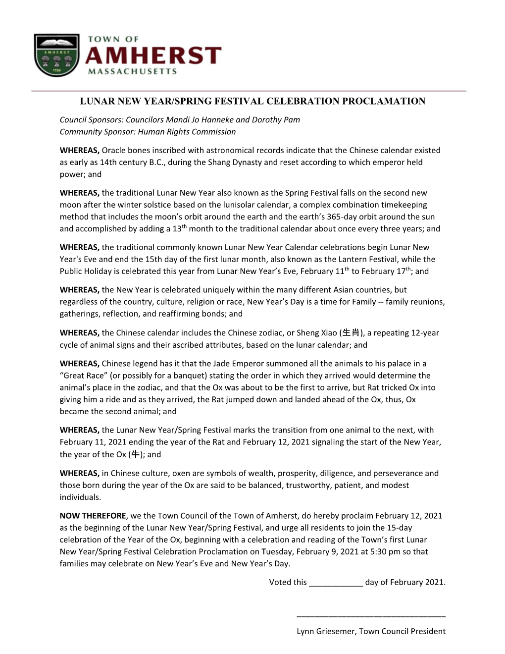 LUNAR NEW YEAR/SPRING FESTIVAL CELEBRATION PROCLAMATION Council Sponsors: Councilors Mandi Jo Hanneke and Dorothy Pam Community Sponsor: Human Rights Commission