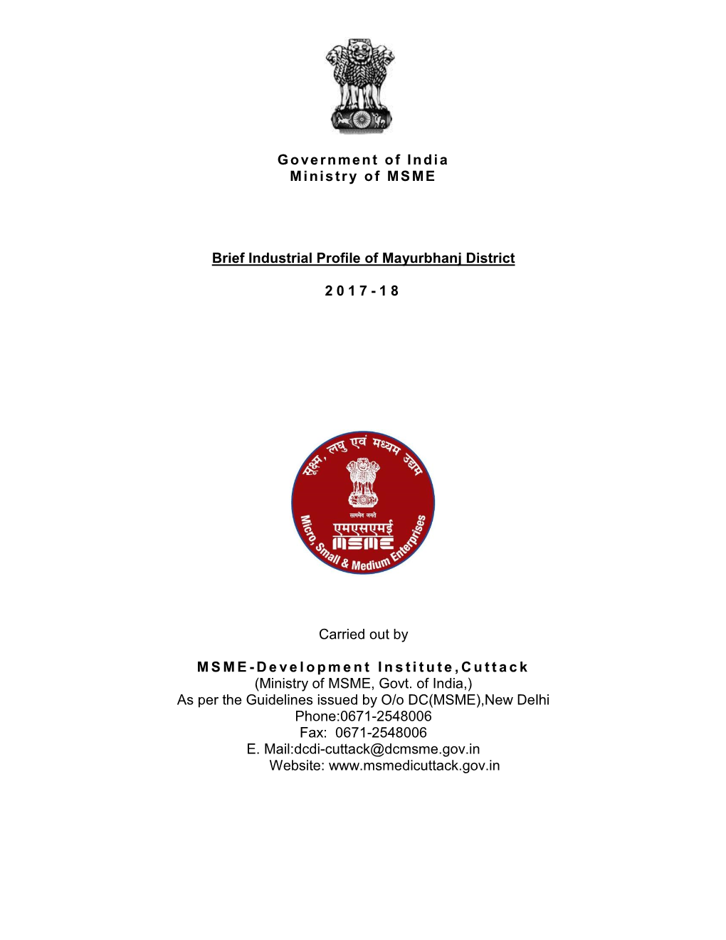 Government of India Ministry of MSME Brief Industrial Profile of Mayurbhanj District 2017-18 Carried out by MSME-Development