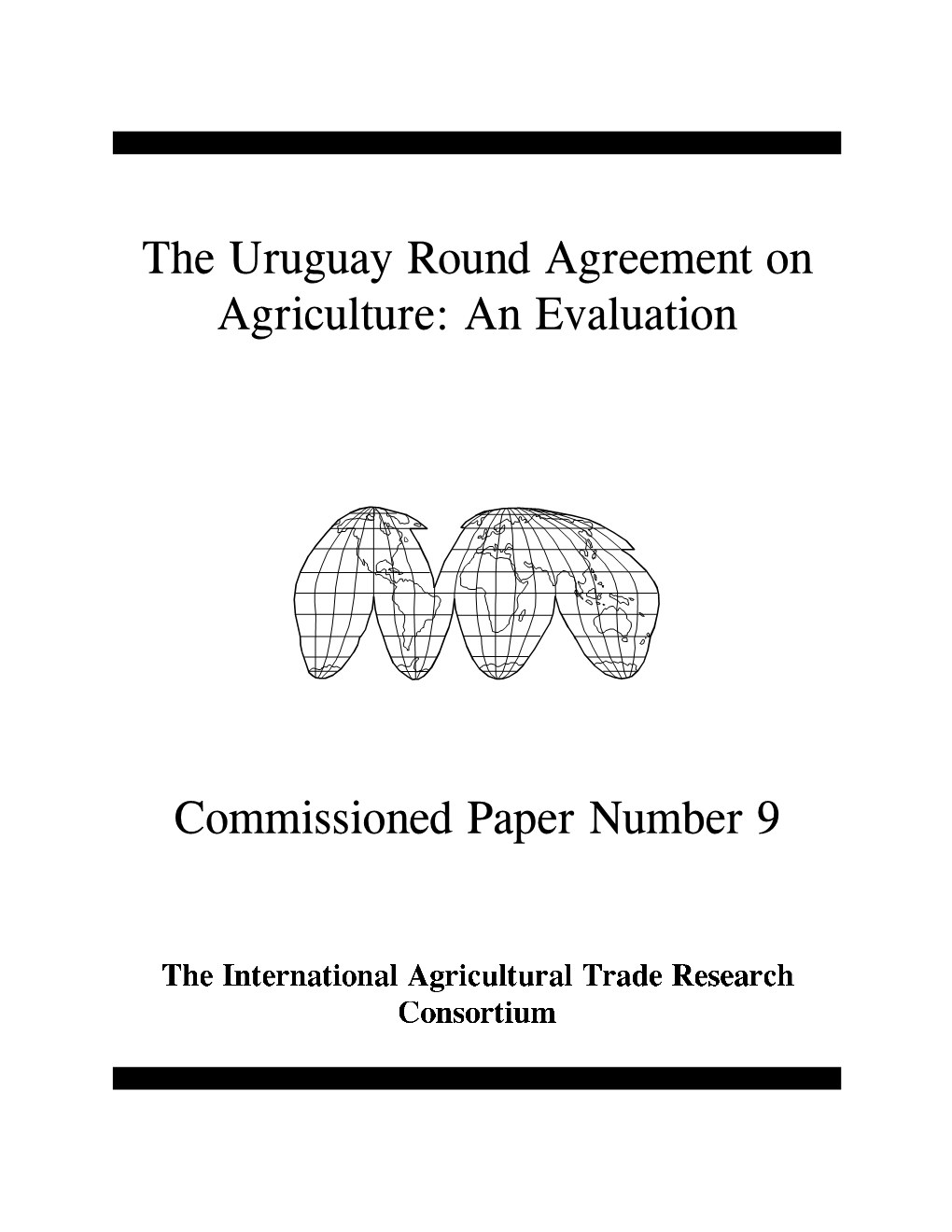 The Uruguay Round Agreement on Agriculture: an Evaluation