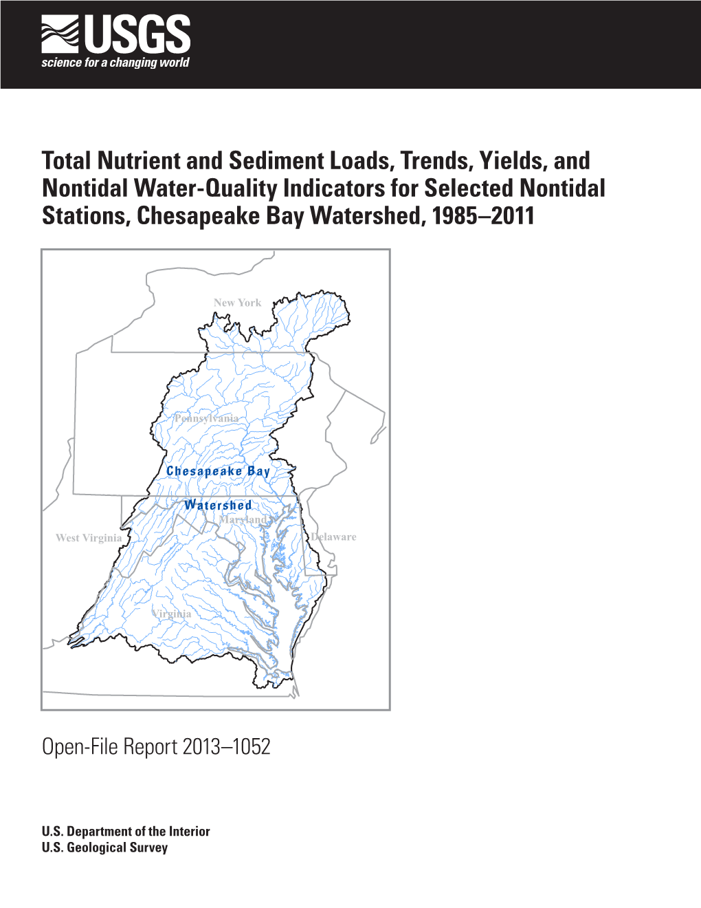 Total Nutrient and Sediment Loads, Trends, Yields, and Nontidal Water-Quality Indicators for Selected Nontidal Stations, Chesapeake Bay Watershed, 1985–2011