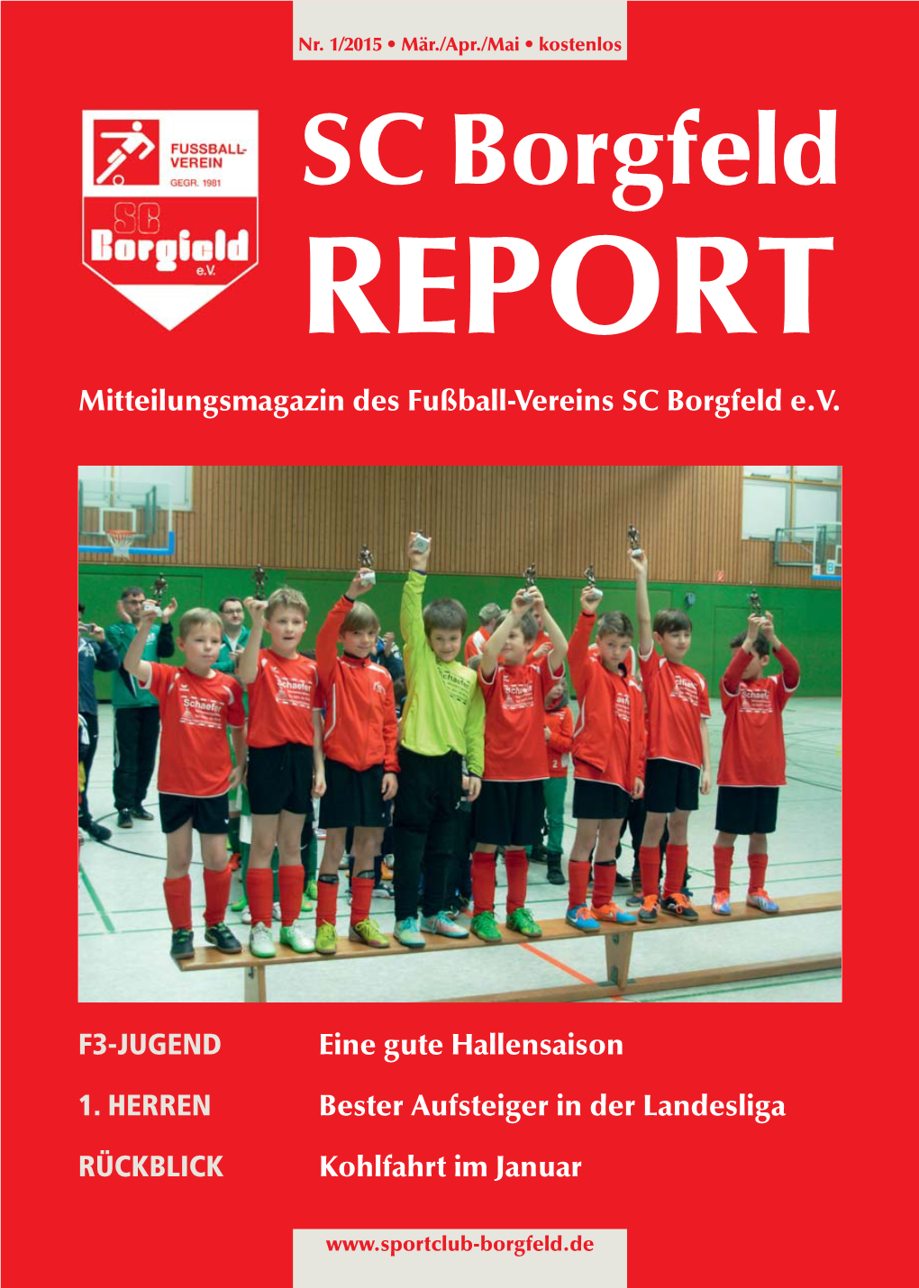 SC Borgfeld REPORT Mitteilungsmagazin Des Fußball-Vereins SC Borgfeld E.V