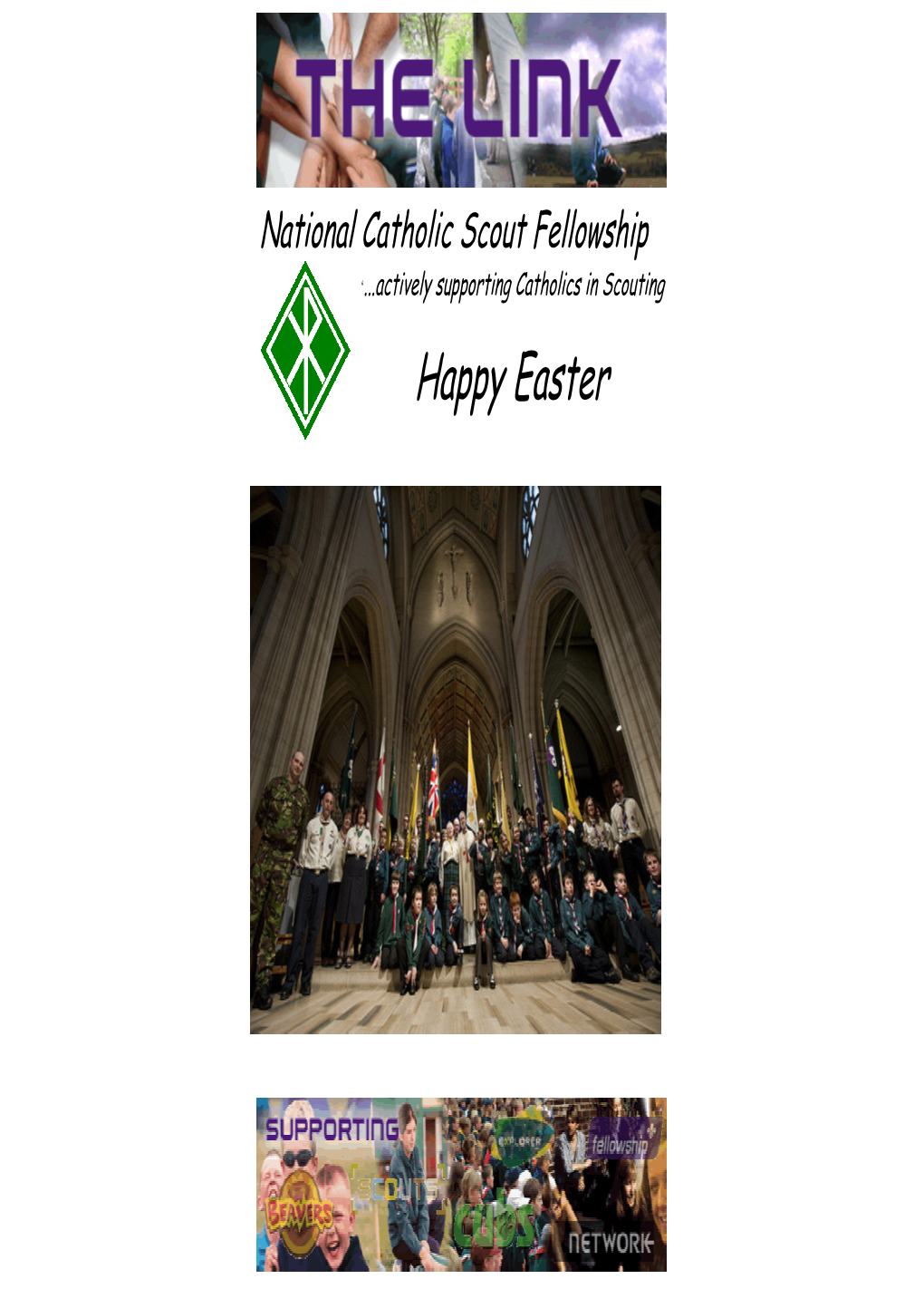 National Catholic Scout Fellowship ‘...Actively Supporting Catholics in Scouting Happy Easter