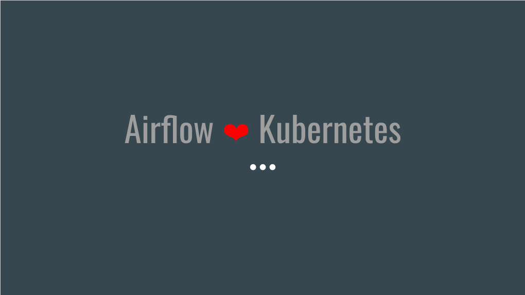 Airflow Kubernetes