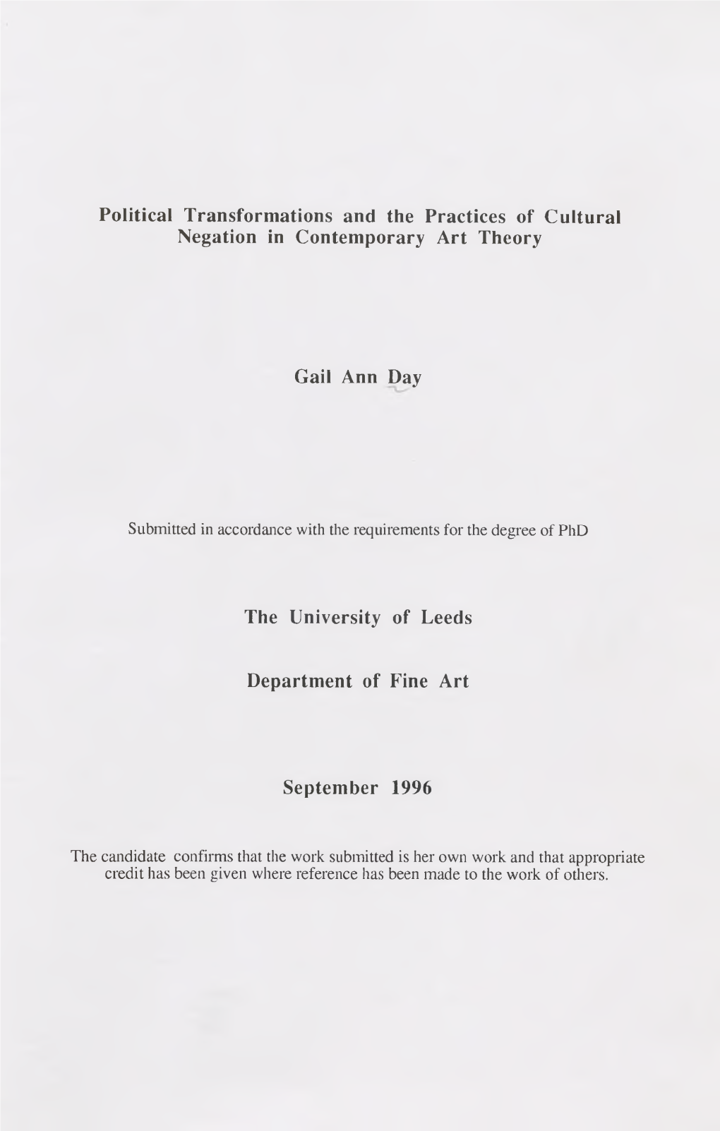 Political Transformations and the Practices of Cultural Negation in Contemporary Art Theory Gail Ann Day the University of Leeds