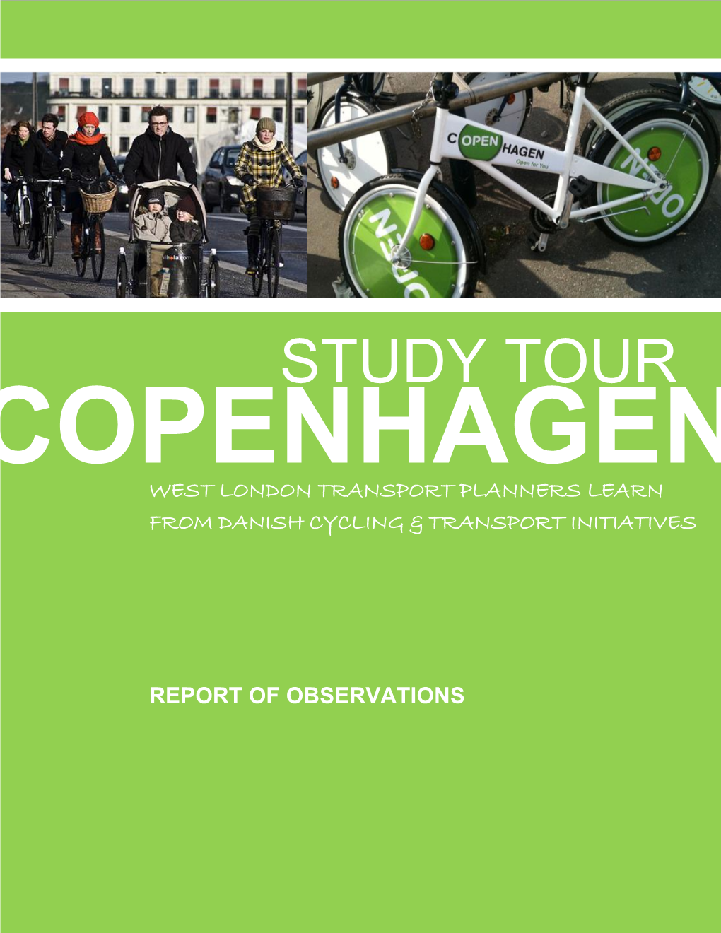 Report of the Copenhagen Study Tour