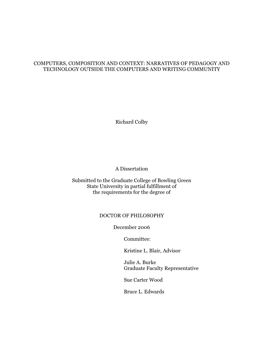 Computers, Composition and Context: Narratives of Pedagogy and Technology Outside the Computers and Writing Community