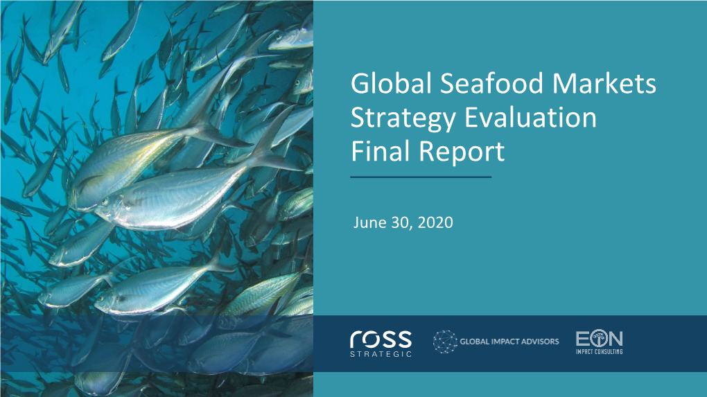 Global Seafood Markets Strategy Evaluation Report