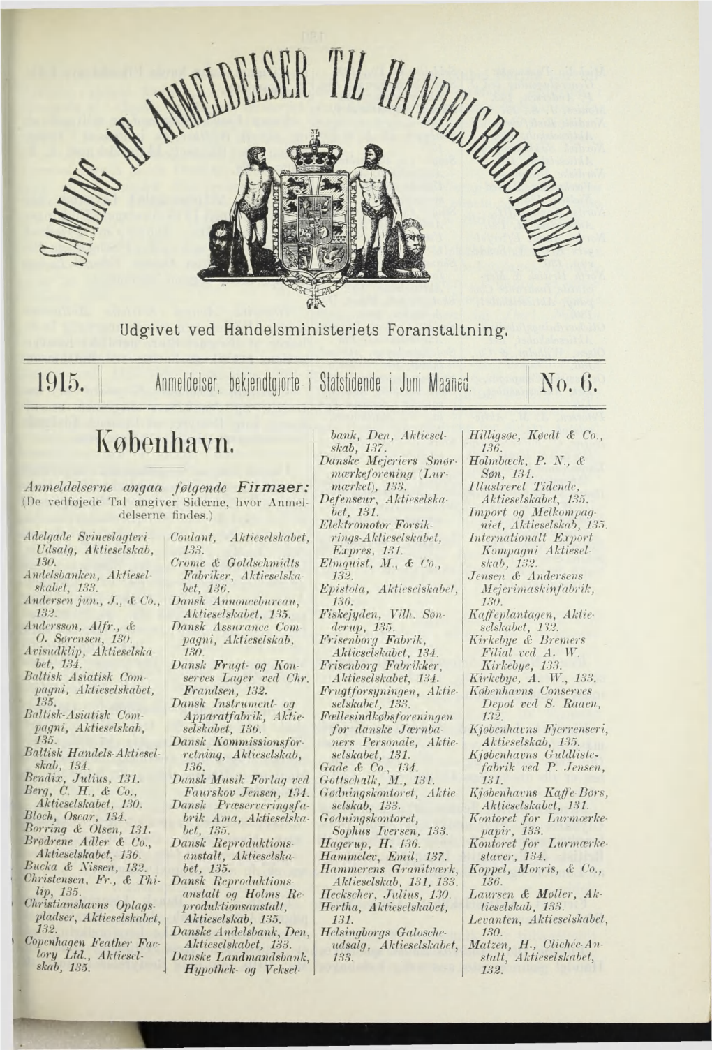 1915. Anmddelser, Tekieodlprte I Slalsléode I Jorn Maanei No. G