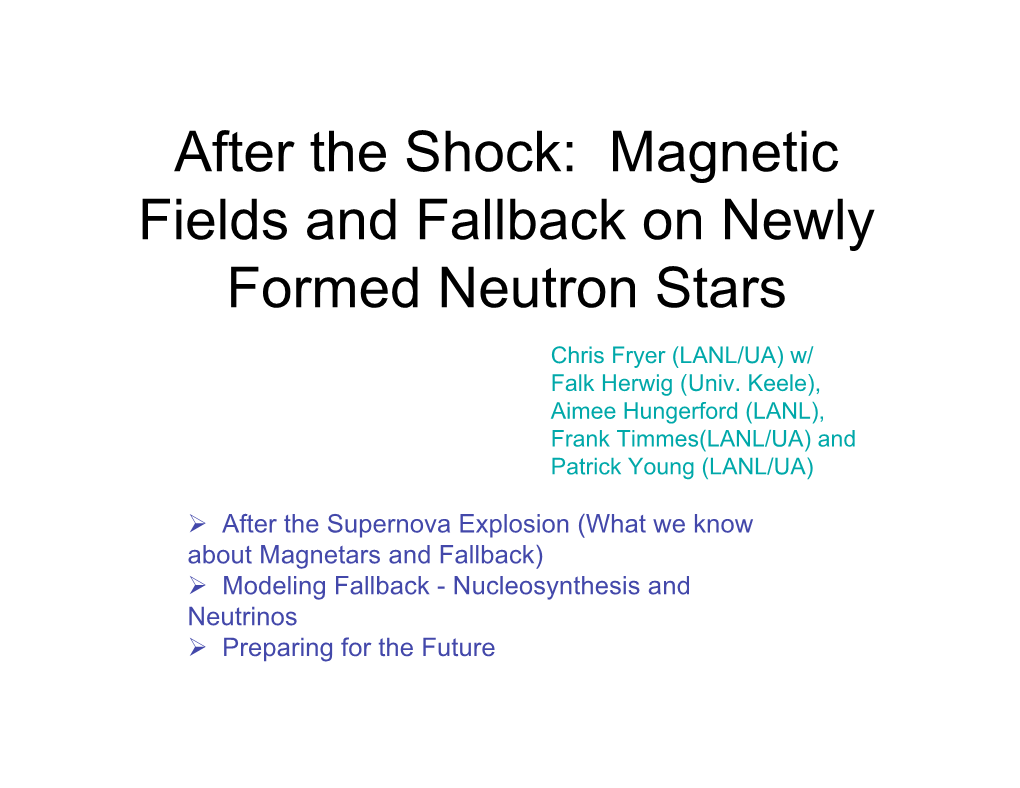 After the Shock: Magnetic Fields and Fallback on Newly Formed Neutron Stars