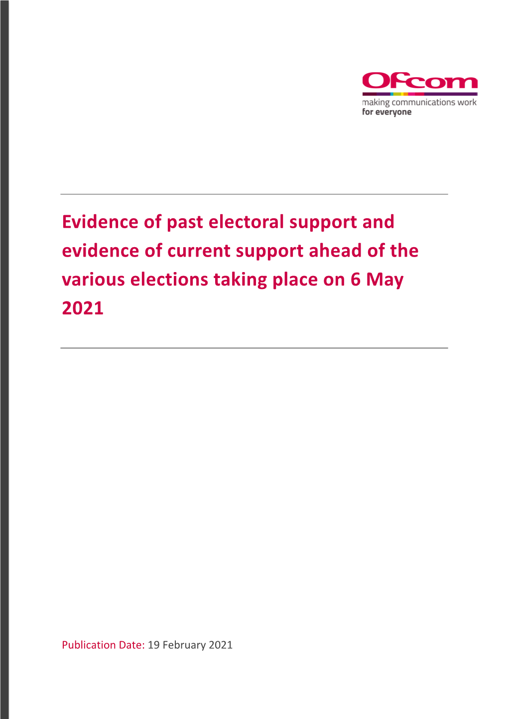 Evidence of Past Electoral Support and Evidence of Current Support Ahead of the Various Elections Taking Place on 6 May 2021