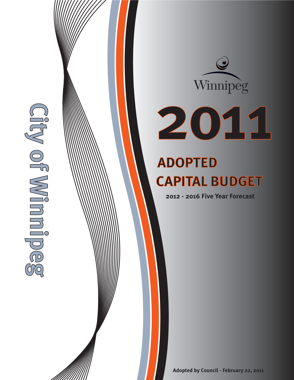 2011 ADOPTED CAPITAL BUDGET 2012 - 2016 Five Year Forecast