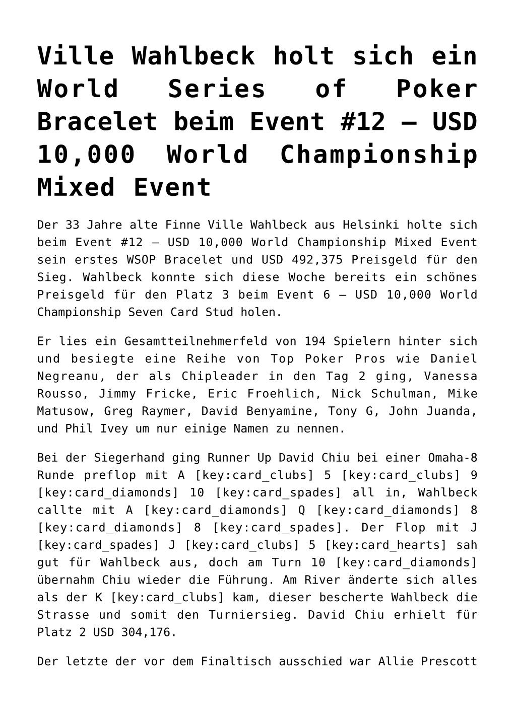 Ville Wahlbeck Holt Sich Ein World Series of Poker Bracelet Beim Event #12 – USD 10,000 World Championship Mixed Event