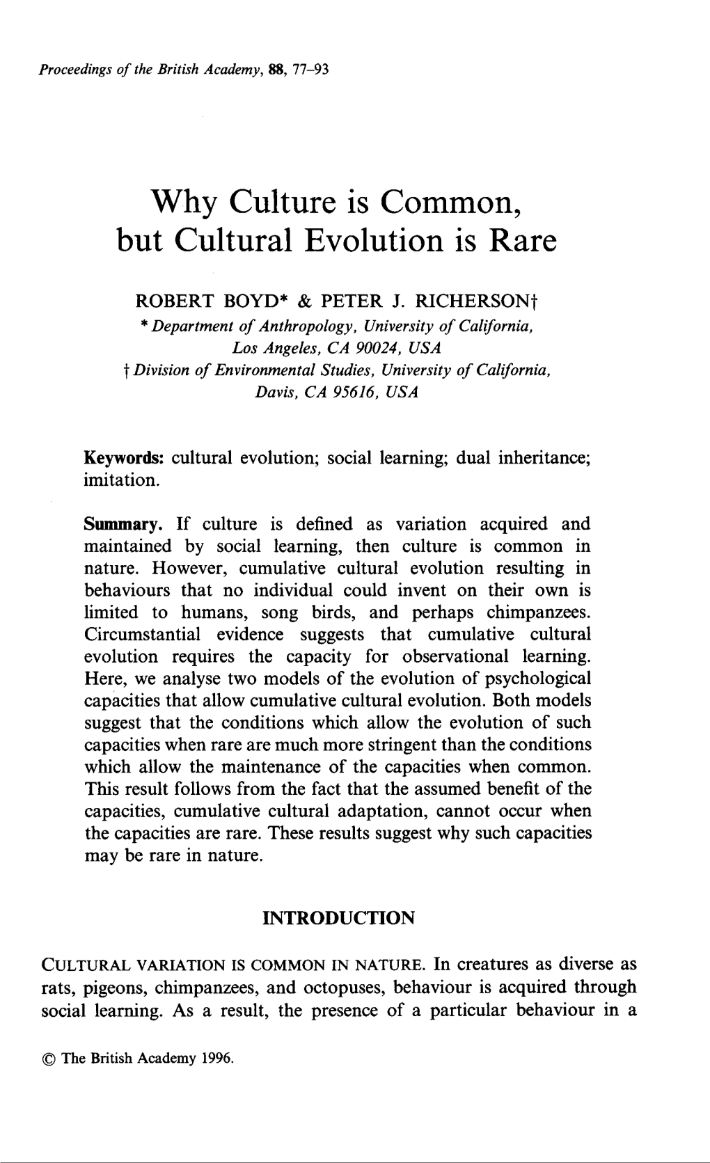 Why Culture Is Common, but Cultural Evolution Is Rare