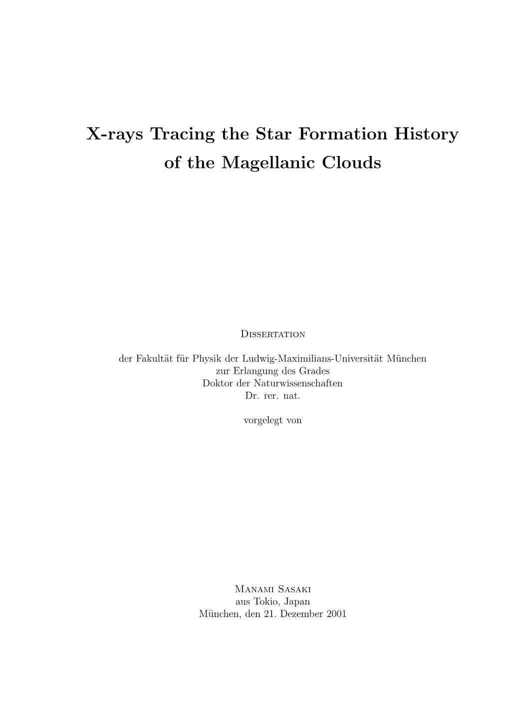 X-Rays Tracing the Star Formation History of the Magellanic Clouds