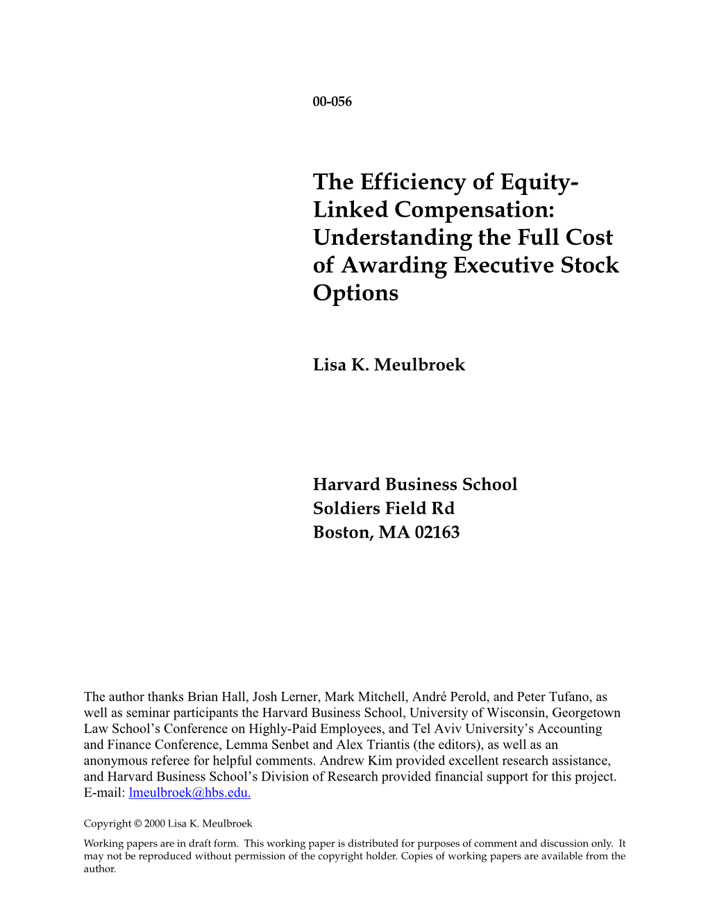 The Efficiency of Equity- Linked Compensation: Understanding the Full Cost of Awarding Executive Stock Options