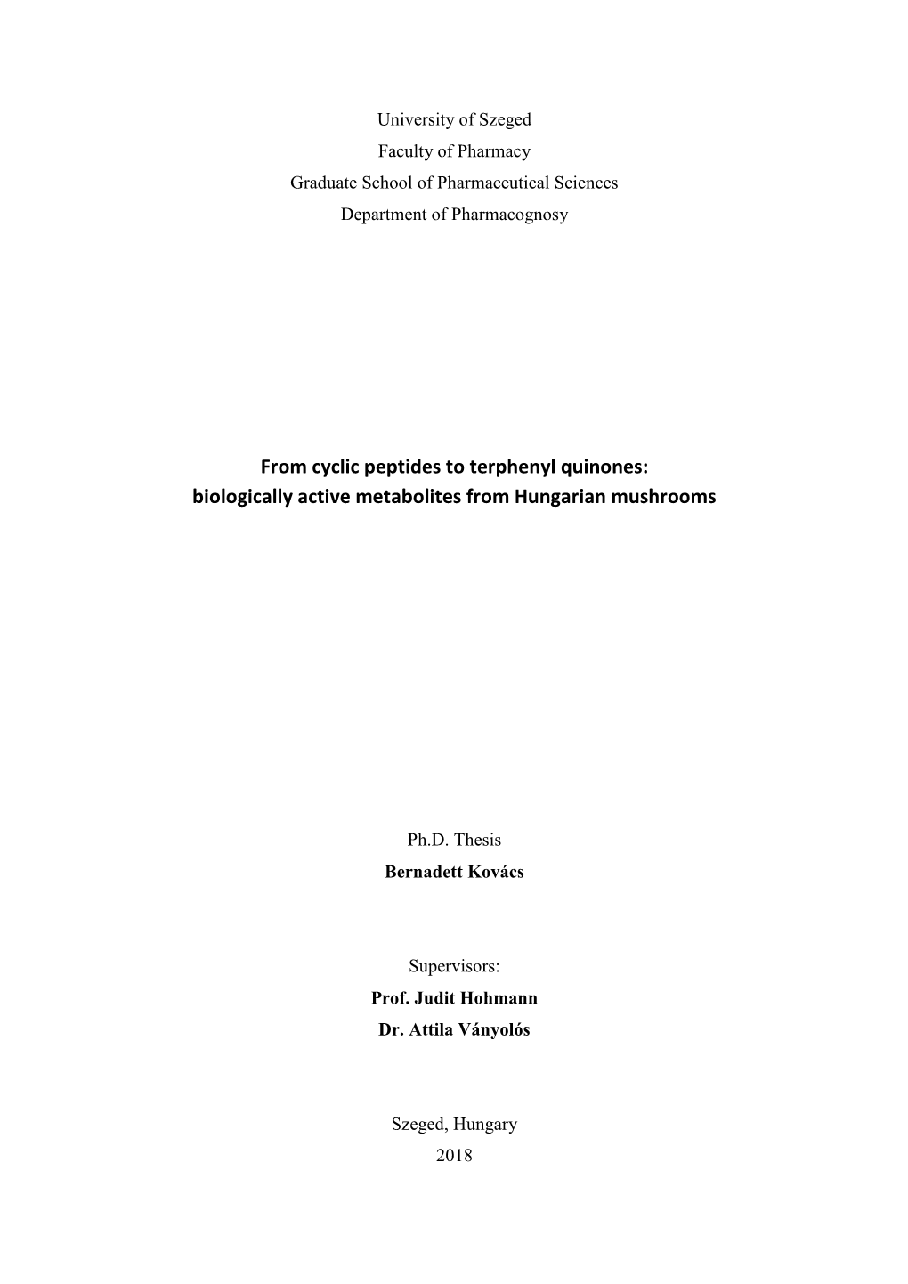 Biologically Active Metabolites from Hungarian Mushrooms