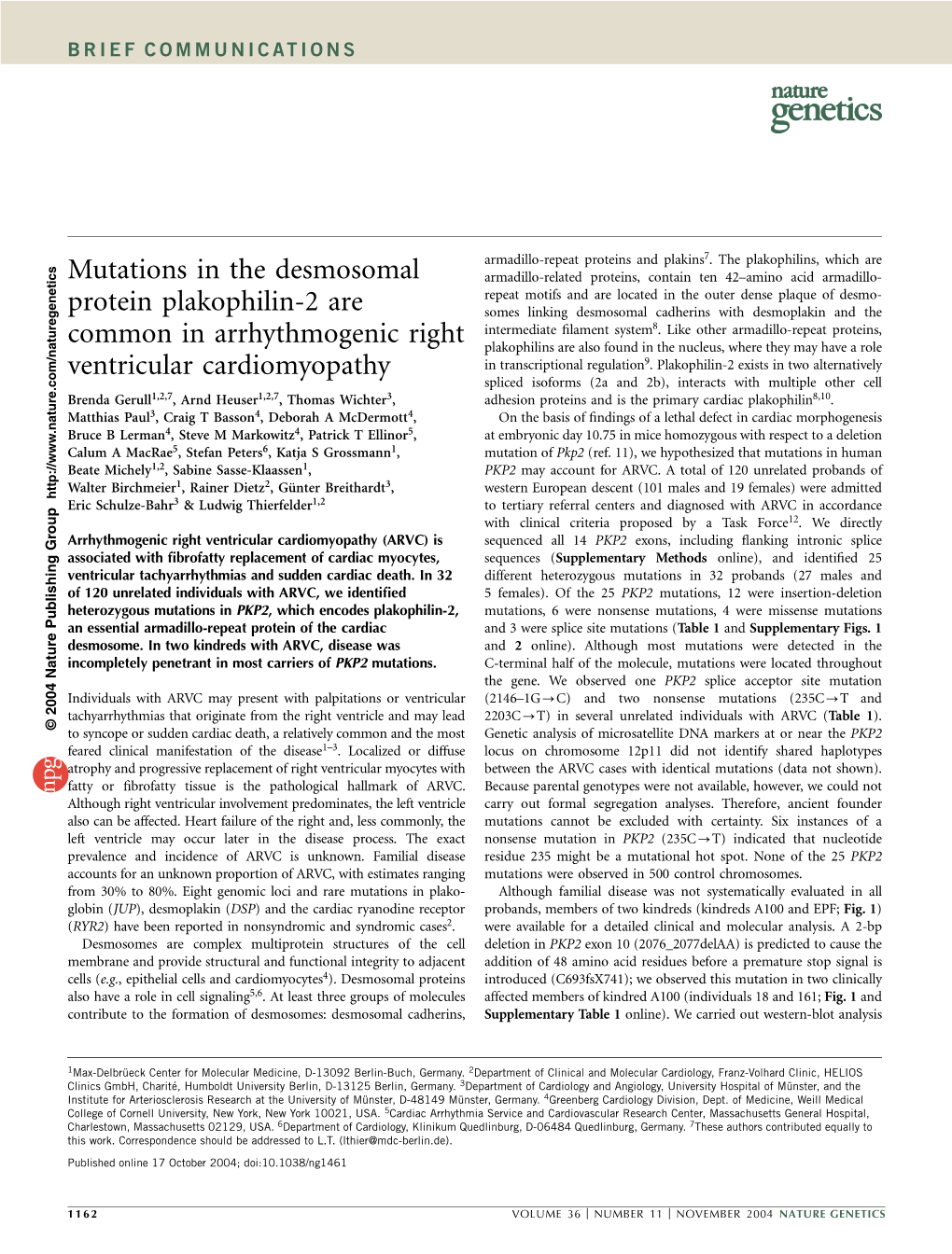 Mutations in the Desmosomal Protein Plakophilin-2 Are Common In