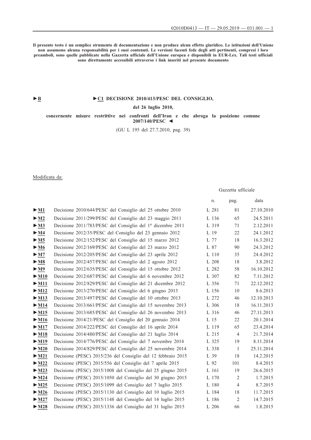 B C1 DECISIONE 2010/413/PESC DEL CONSIGLIO, Del 26 Luglio