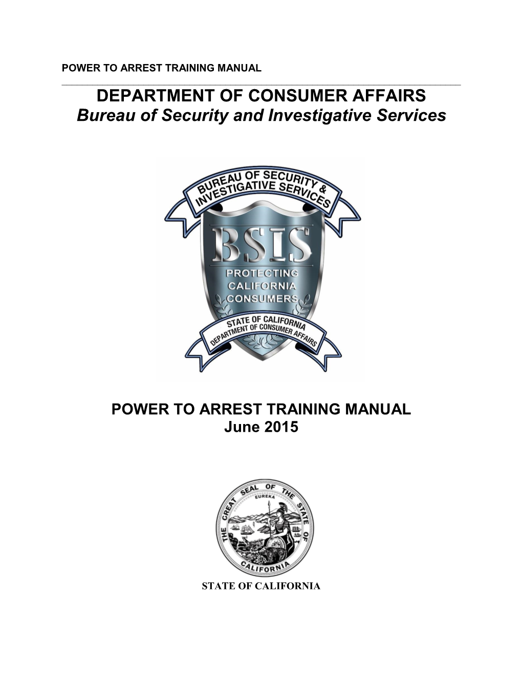 POWER to ARREST TRAINING MANUAL ______DEPARTMENT of CONSUMER AFFAIRS Bureau of Security and Investigative Services