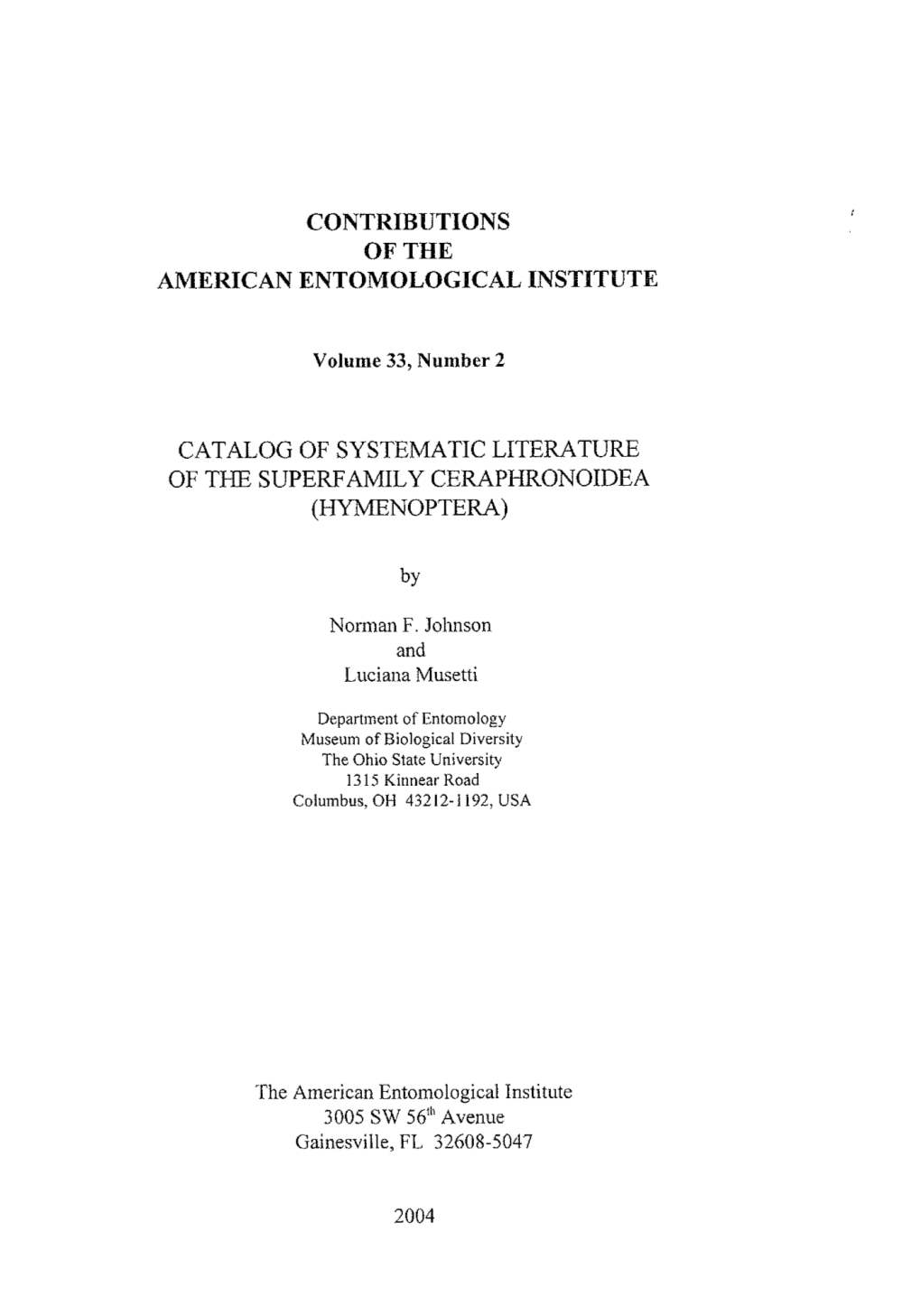 Contributions of the American Entomological Institute Catalog of Systematic Literature of the Superfamily Ceraphronoidea