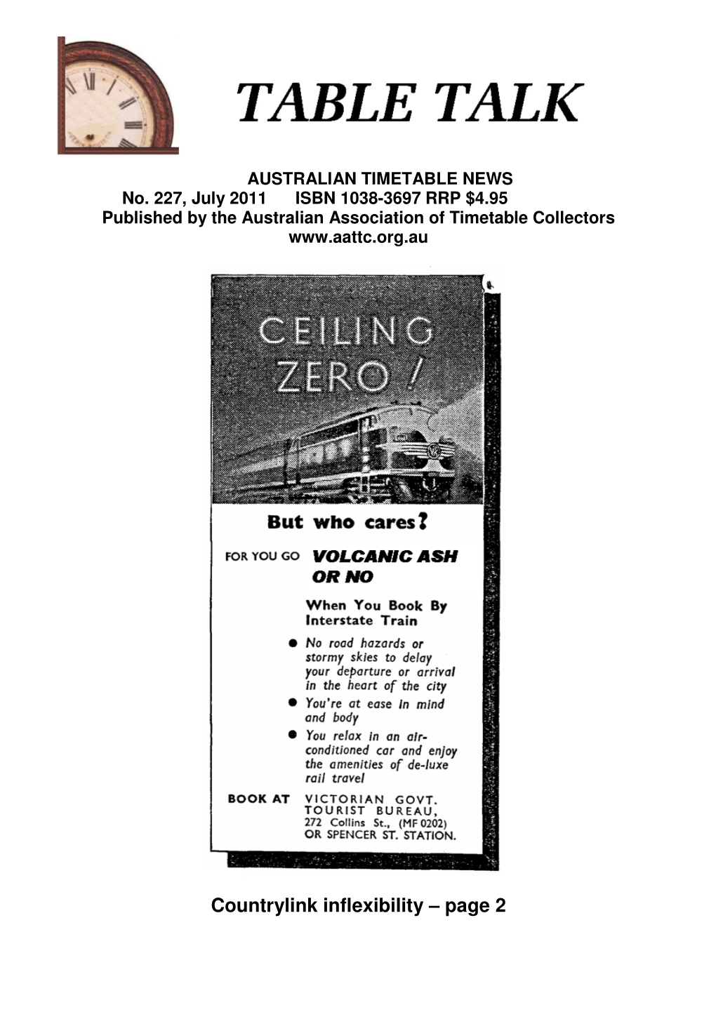 Countrylink Inflexibility – Page 2 About Table Talk Table Talk Is Published Monthly by the Australian Association of Timetable Collectors Inc