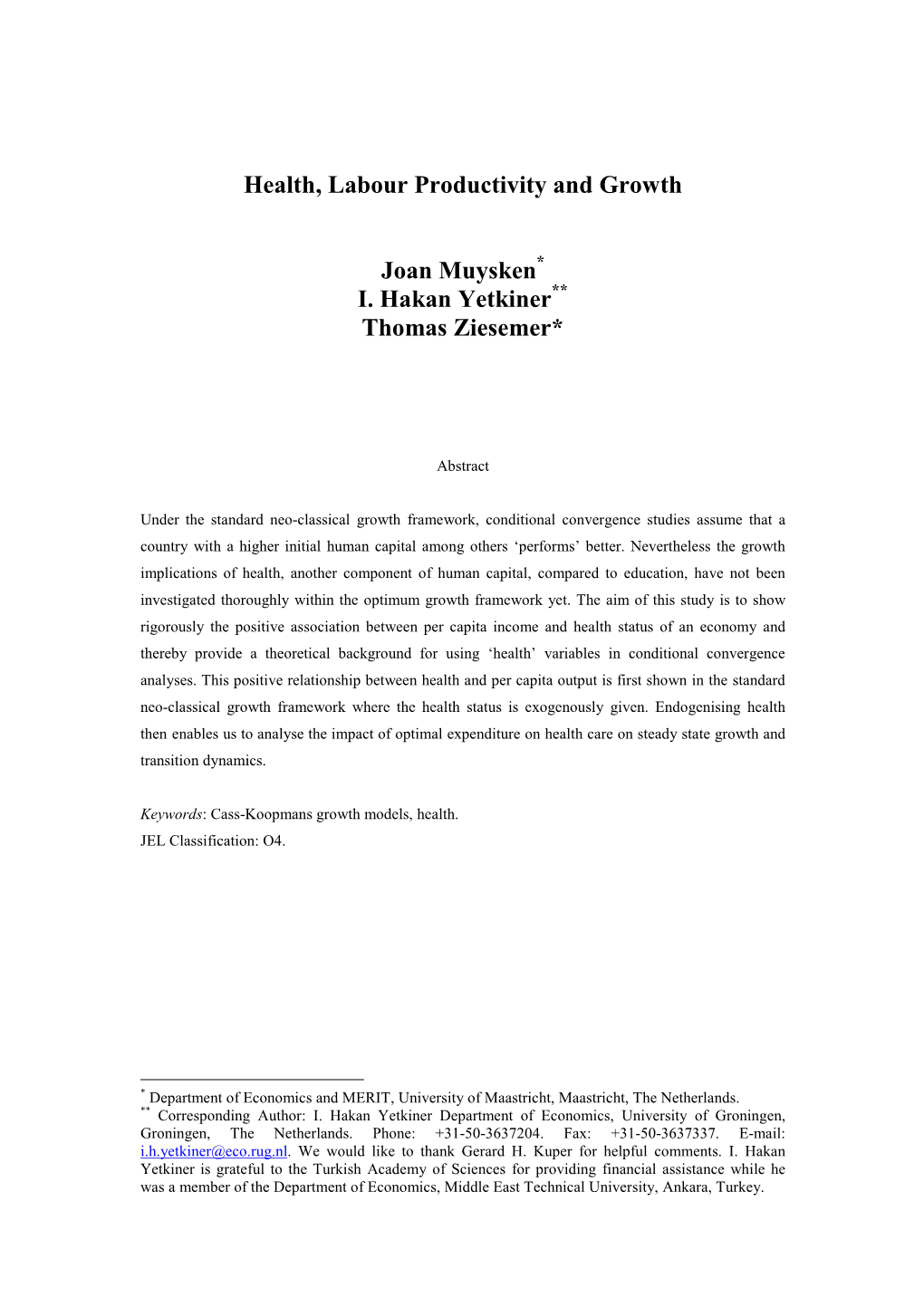 Health, Labour Productivity and Growth Joan Muysken I. Hakan