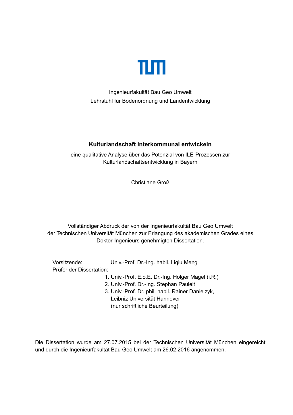 Kulturlandschaft Interkommunal Entwickeln Eine Qualitative Analyse Über Das Potenzial Von ILE-Prozessen Zur Kulturlandschaftsentwicklung in Bayern