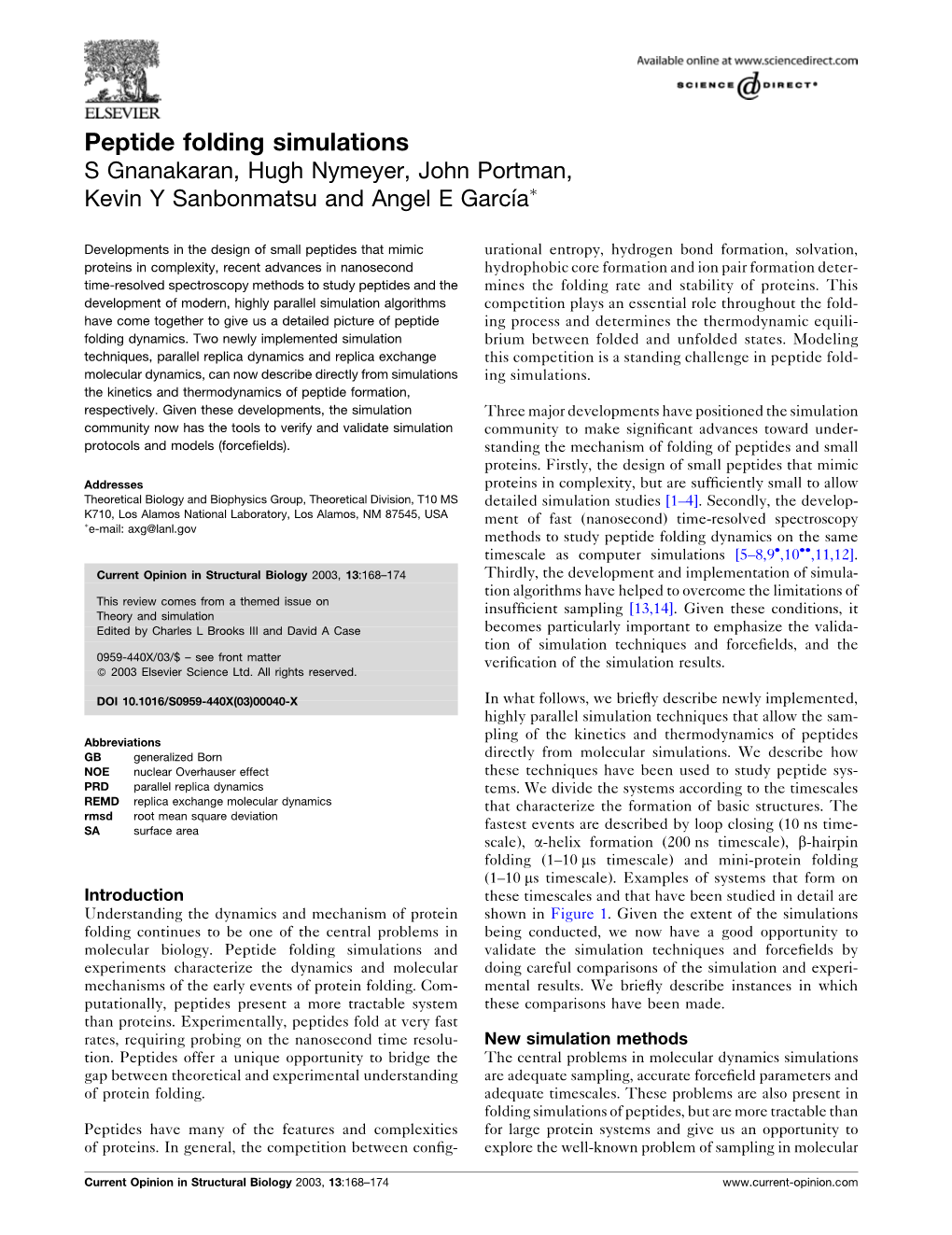 Peptide Folding Simulations S Gnanakaran, Hugh Nymeyer, John Portman, Kevin Y Sanbonmatsu and Angel E Garcı´A