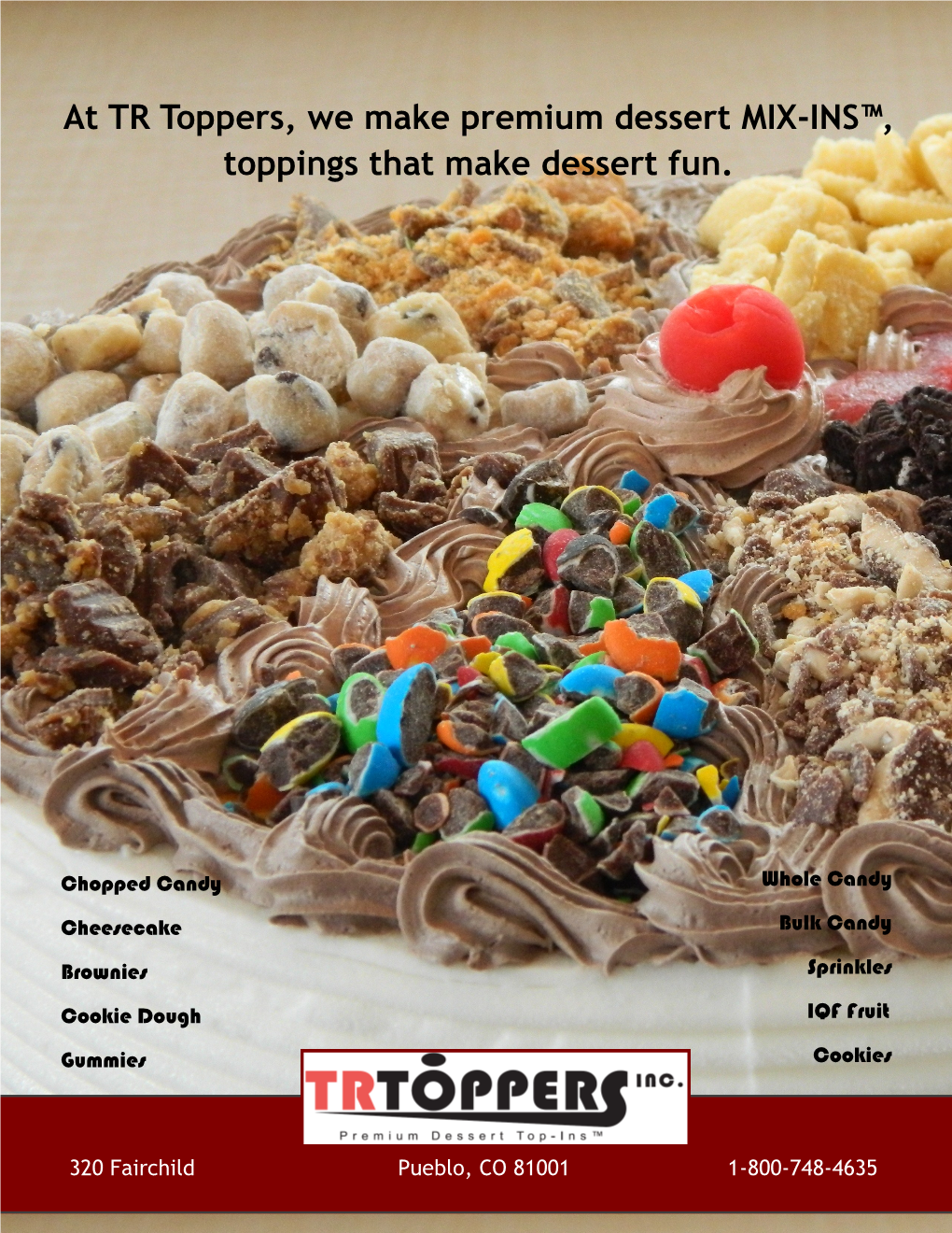 At TR Toppers, We Make Premium Dessert MIX-INS™, Toppings That Make Dessert Fun