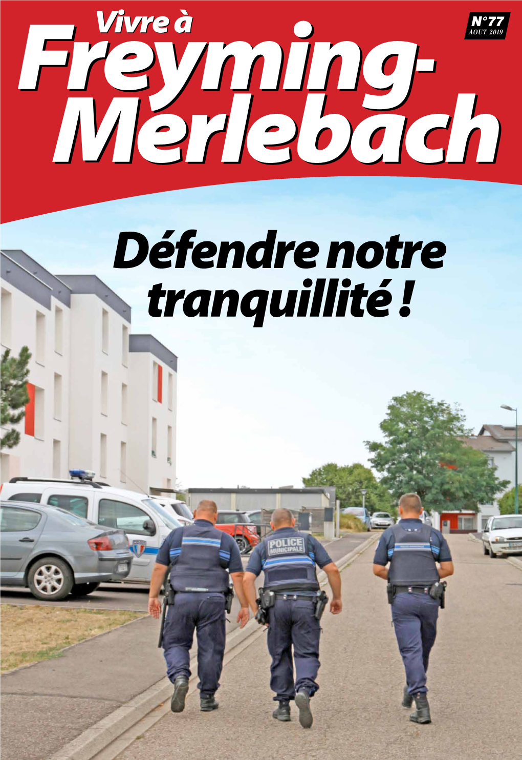 Défendre Notre Tranquillité ! EDITO Défendre Notre Tranquillité