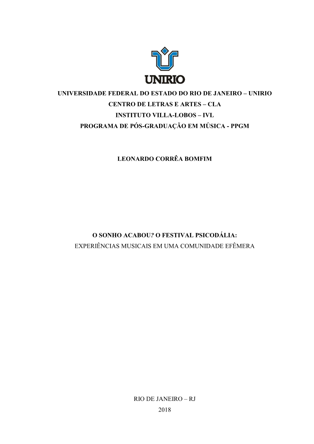 Unirio Centro De Letras E Artes – Cla Instituto Villa-Lobos – Ivl Programa De Pós-Graduação Em Música - Ppgm