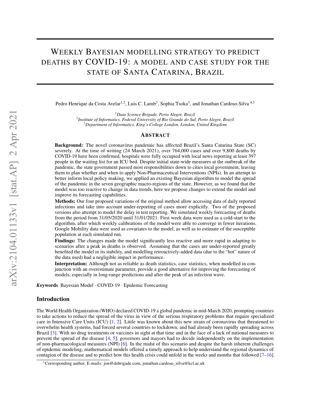 Weekly Bayesian Modelling Strategy to Predict Deaths by Covid-19: Amodelandcasestudyforthe State of Santa Catarina,Brazil