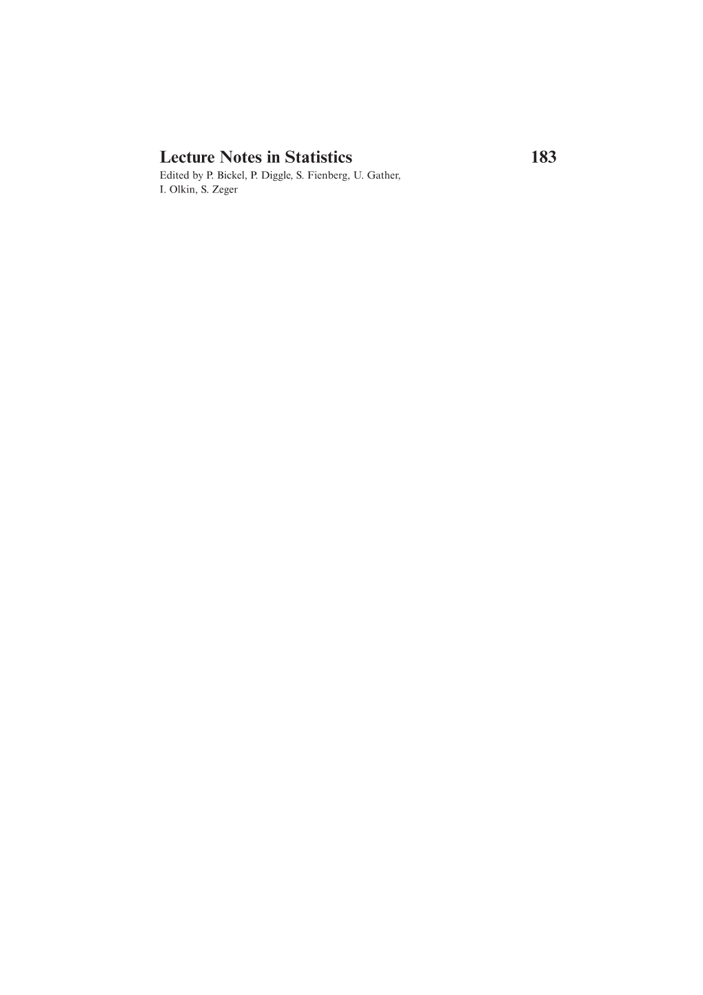 Lecture Notes in Statistics 183 Edited by P