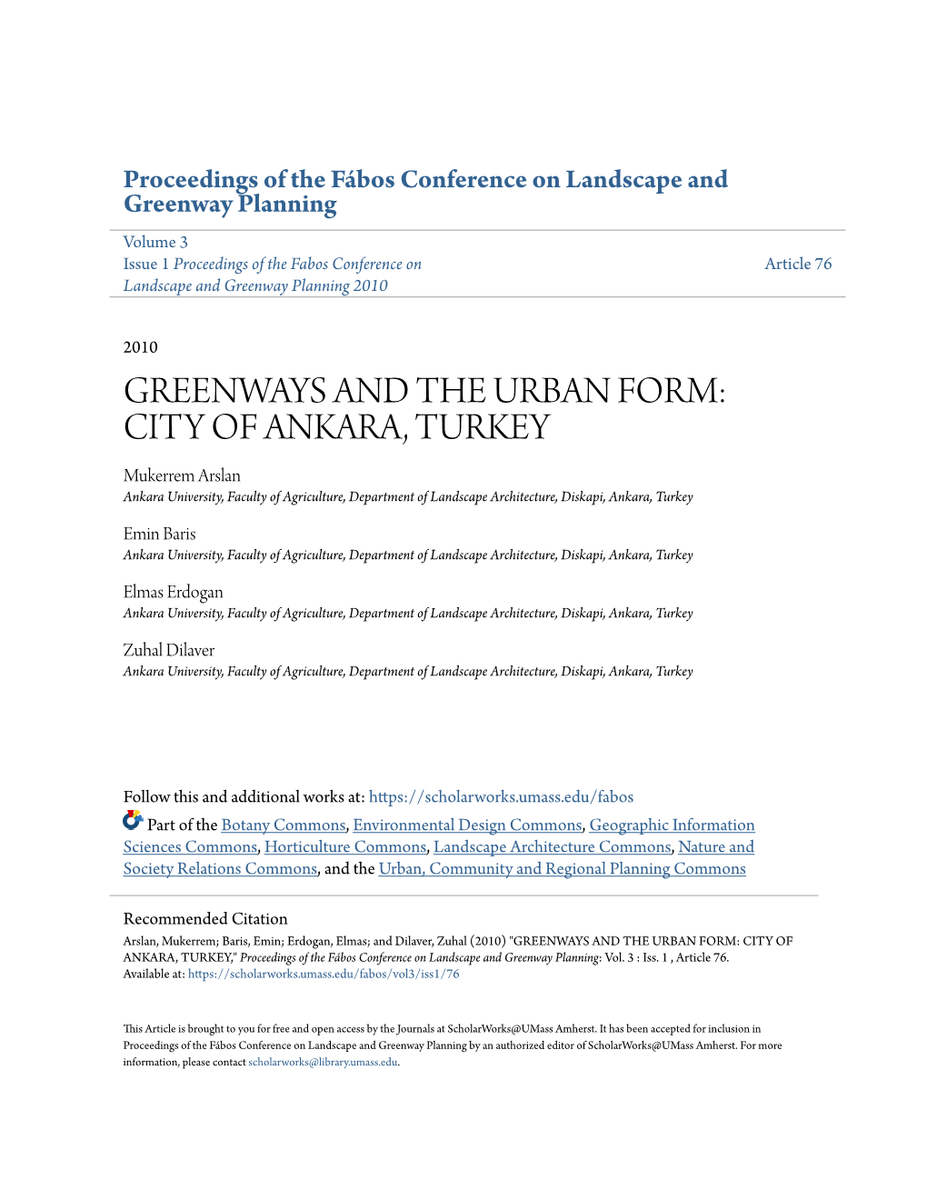 CITY of ANKARA, TURKEY Mukerrem Arslan Ankara University, Faculty of Agriculture, Department of Landscape Architecture, Diskapi, Ankara, Turkey