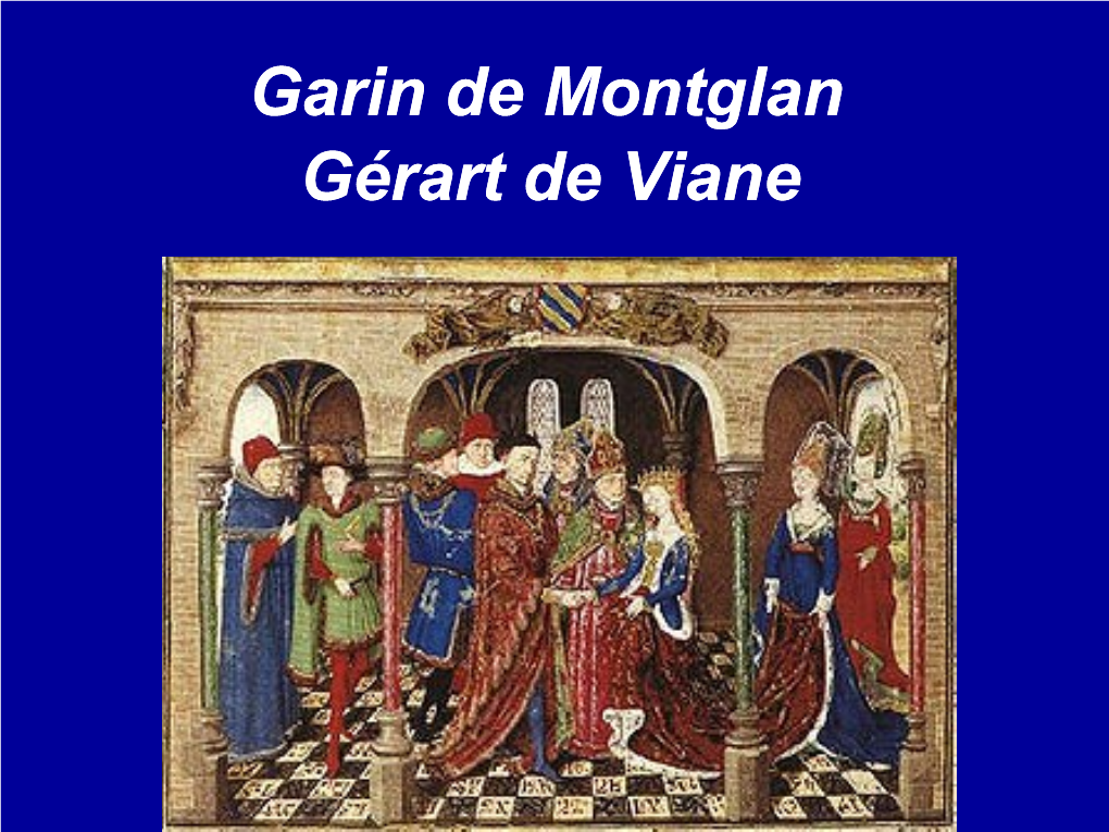 Garin De Montglan Gérart De Viane Garin De Montglane