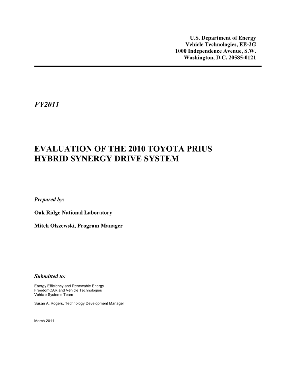 Evaluation of the 2010 Toyota Prius Hybrid Synergy Drive System