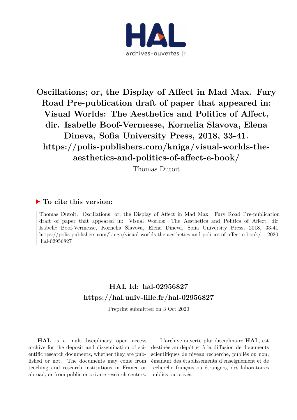 Fury Road Pre-Publication Draft of Paper That Appeared In: Visual Worlds: the Aesthetics and Politics of Affect, Dir